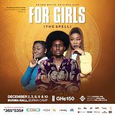 Ebo Whyte’s ‘For Girls – The Spell’ play to be premiered at Burma Camp