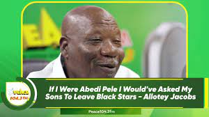 My children would never play for Black Stars if I were Abedi Pele – Allotey Jacobs fumes
