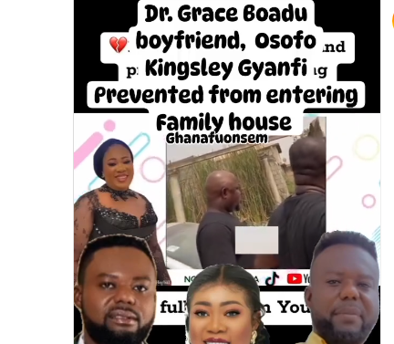 Video: Grace Boadu’s supposed husband denied entry into family house after her death