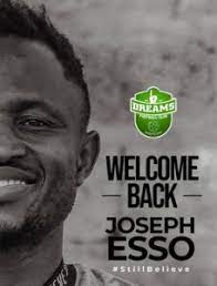 Dreams FC welcomes striker Joseph Esso