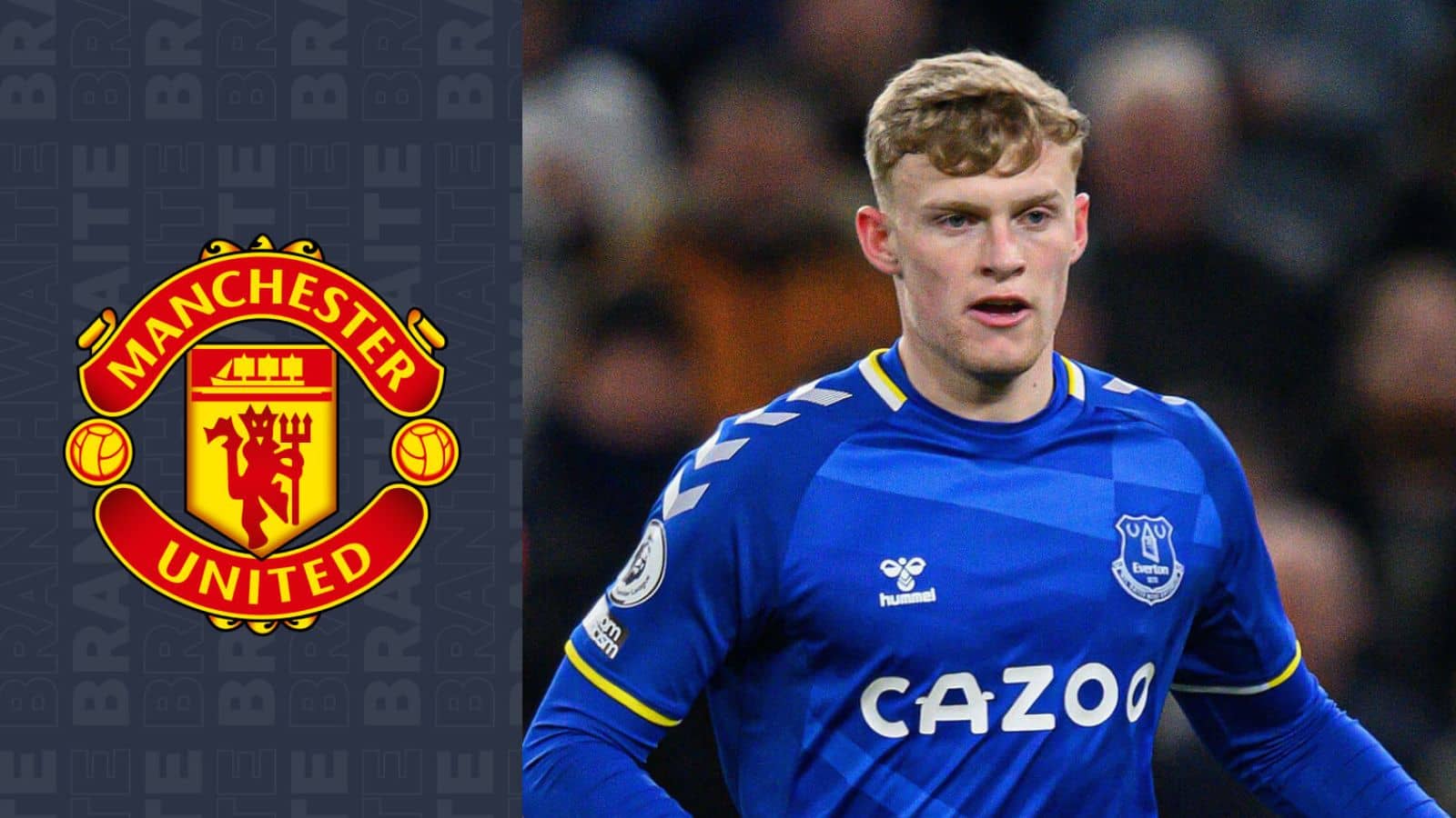 Everton’s Branthwaite on Man Utd’s wish list _ Sources