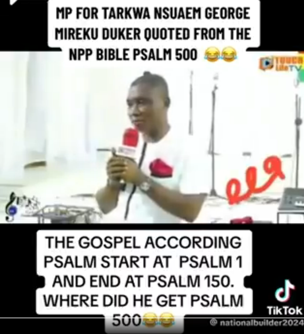 Psalm 500 – Watch Akufo-Addo’s appointee Mireku Duker misquote the Bible (throwback)