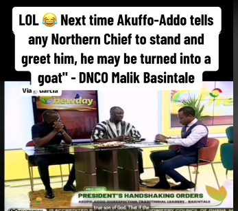 “The next time Akufo-Addo asks a northern chief to stand up, he may turn into a goat” – Malik