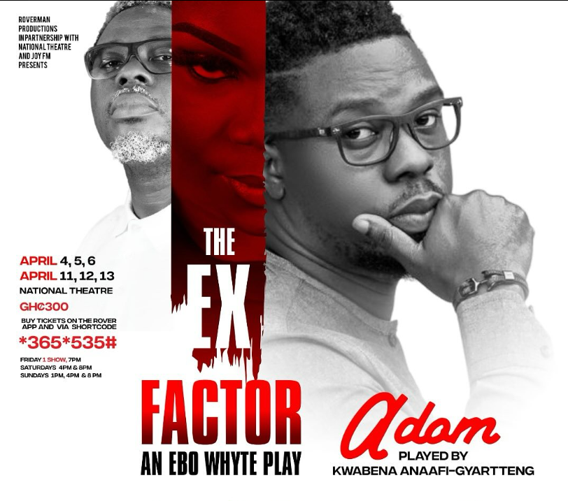 Uncle Ebo Whyte’s 60th original play “The Ex Factor” comes your way this April